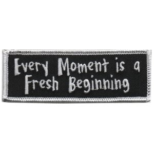 Every Moment A Fresh Begining