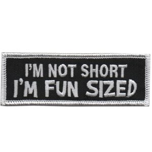 I'm Not Short I'm Fun Sized