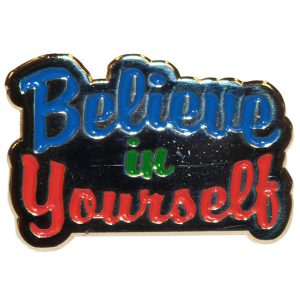 Believe in Yourself
