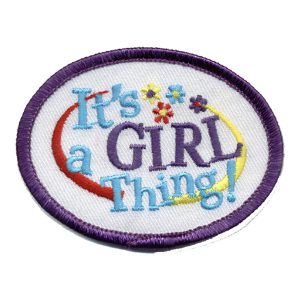 It's A Girl Thing Patch