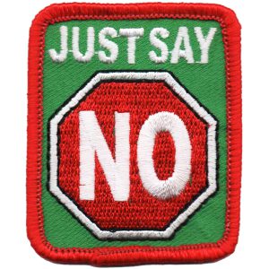Just Say No Patch