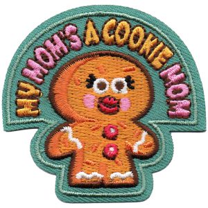 My Mom's A Cookie Mom Patch