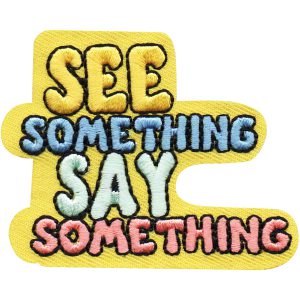 See Something Say Patch