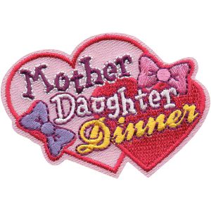 Mother Daughter Dinner Patch