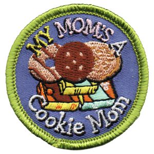 My Mom's A Cookie Mom Patch