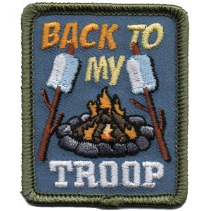 Back To My Troop Patch