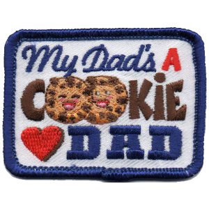 My Dad's A Cookie Dad Patch