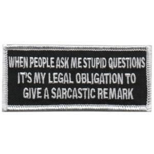 When People Ask Me Stupid Questions