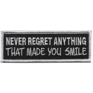 Never Regret Anything That Made You Smile