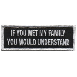 If You Met My Family, You Would Understand