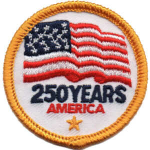 The 250 Years Patch (Copy) features a circular design with a waving American flag, "250 YEARS AMERICA" text, a gold star at the bottom, and is finished with a gold border.