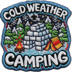 The Cold Weather Camping Patch (Copy) features an embroidered igloo, campfire, trees, and tent beneath a snowy night sky with mountains. "Cold Weather Camping" is stitched at the top and bottom.